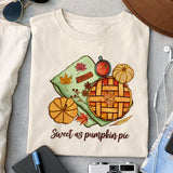 Sweet as pumpkin pie Sublimation design, png for sublimation, Autumn PNG, Positive vibe PNG, Autumn vibe PNG