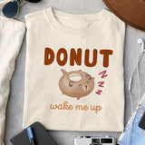 Donut wake me up sublimation 