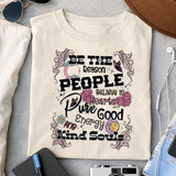 Be the reason people souls sublimation design, png for sublimation, retro be kind sublimation, motivation png