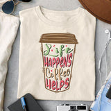 Life happens coffee helps sublimation