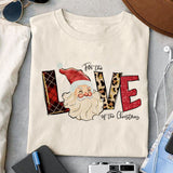 For the love of the christmas sublimation design, png for sublimation, Christmas PNG, Christmas vibes PNG