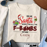 Dear Santa sorry for all the f-bombs 2021 was crazy sublimation design, png for sublimation, Christmas PNG, Christmas vibes PNG