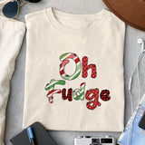 Oh Fudge sublimation design, png for sublimation, Christmas PNG, Christmas vibes PNG