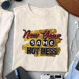 New Year same hot mess sublimation design, png for sublimation, Christmas PNG, Christmas vibes PNG