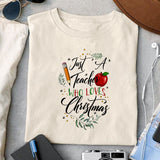 Just a teacher who loves christmas sublimation design, png for sublimation, Christmas PNG, Christmas vibes PNG