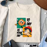 Today Is Your Day sublimation design, png for sublimation, Cartoon png, Funny png