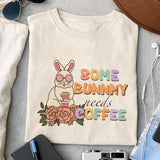 Some bunny needs coffee sublimation design, png for sublimation, Holidays design, Easter Day sublimation