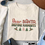 Dear Santa, Define Naughty sublimation design, png for sublimation, Christmas Quotes PNG, Christmas vibes PNG