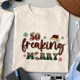 So freaking merry sublimation design, png for sublimation, Christmas Quotes PNG, Christmas vibes PNG