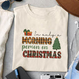 I'm only a morning person on christmas sublimation design, png for sublimation, Christmas Quotes PNG, Christmas vibes PNG