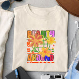 Beauty is all around sublimation design, png for sublimation, Cartoon png, Funny png