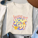 Believe in yourself sublimation design, png for sublimation, Cartoon png, Funny png