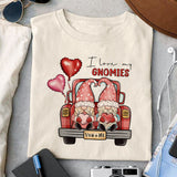 I love my gnomies sublimation design,