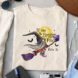 If the Broom Fits Ride It sublimation design, png for sublimation, Retro Halloween design, Halloween styles