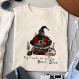 Don't Make Me Get My Spell Book Sublimation design, png for sublimation, Gothic halloween design, Halloween styles