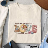 Let all that you do be done in love 1 Corinthians 16 18 sublimation design, png for sublimation, Jesus sublimation, Christian png