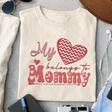 My heart belongs to mommy sublimation design