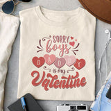 Sorry boys Daddy is my Valentine sublimation design