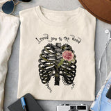 Loved you to the dead sublimation design, png for sublimation, Gothic halloween design, Halloween styles