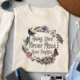 Always Loved Forever Missed Never Forgotten sublimation design, png for sublimation, memorial PNG