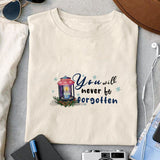 You will never be forgotten sublimation design, png for sublimation, memorial PNG