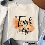 Tough as a mother sublimation design, png for sublimation