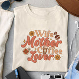 Wife Mother Coffee Lover sublimation design, png for sublimation