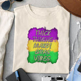Thick Thighs Mardi Gras Vibes sublimation