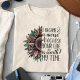 I became a nurse because your life is worth my time sublimation design, png for sublimation, Nurse PNG, Nurse life PNG