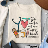 She works willingly with her hands Proverbs 31 13 sublimation design, png for sublimation, Nurse PNG, Nurse life PNG