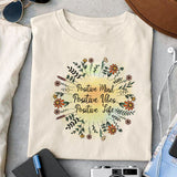 Positive mind Positive vibes Positive Life sublimation