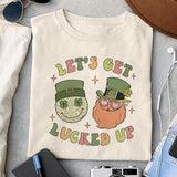 Let's get lucked up sublimation design, png for sublimation, Patrick's day PNG, Holiday PNG, Ireland's Independence day PNG