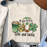 All you need is coffee and lucky sublimation design, png for sublimation, Patrick's day PNG, Holiday PNG