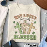 Not Lucky Just Really Blessed sublimation design, png for sublimation, Patrick's day PNG, Holiday PNG