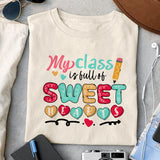 My class is full of sweet hearts Sublimation design, png for sublimation, Retro School design, School life PNG