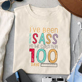 I've been bringing sass to the class for 100 days Sublimation design, png for sublimation, Retro School design, School life PNG