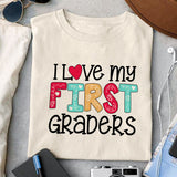 I love my first graders Sublimation design, png for sublimation, Retro School design, School life PNG