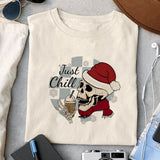 Just chill sublimation design, png for sublimation, Christmas PNG, Christmas Skeleton PNG