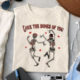 Love the bones of you sublimation design, png for sublimation, Valentine PNG, Valentine Skeleton vibes PNG