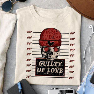 Guilty of love sublimation design, png for sublimation, Valentine PNG, Valentine Skeleton vibes PNG