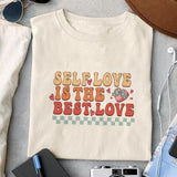 Self Love is The Best Love sublimation