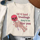 If I had feelings they'd be for you sublimation design, png for sublimation, Skeleton PNG, Valentine PNG