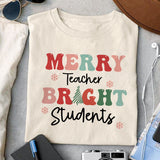 Merry teacher Bright students sublimation 1 design, png for sublimation, Christmas teacher PNG, Christmas SVG, Teacher Svg