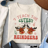 I_teach_the_cutest_little_reindeers_sublimation_1 design, png for sublimation, Christmas teacher PNG, Christmas SVG, Teacher Svg