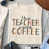 This teacher needs coffee sublimation design, png for sublimation, Retro teacher PNG, Teacher life PNG