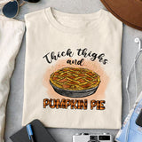 Thick thighs and pumpkin pie sublimation