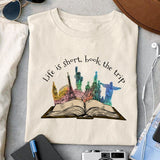 Life is short, book the trip Sublimation