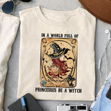 In A World Full Of Princesses Be A Witch sublimation design, png for sublimation, Vintage Halloween design, Halloween styles