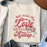 Why fall in love when you can fall asleep sublimation design, png for sublimation, Valentine PNG, Retro Valentine Mama PNG