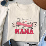 My favorite valentine calls me mama sublimation design, png for sublimation, Valentine PNG, Retro Valentine Mama PNG